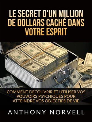 cover image of Le Secret d'un million de dollars caché dans votre Esprit (Traduit)